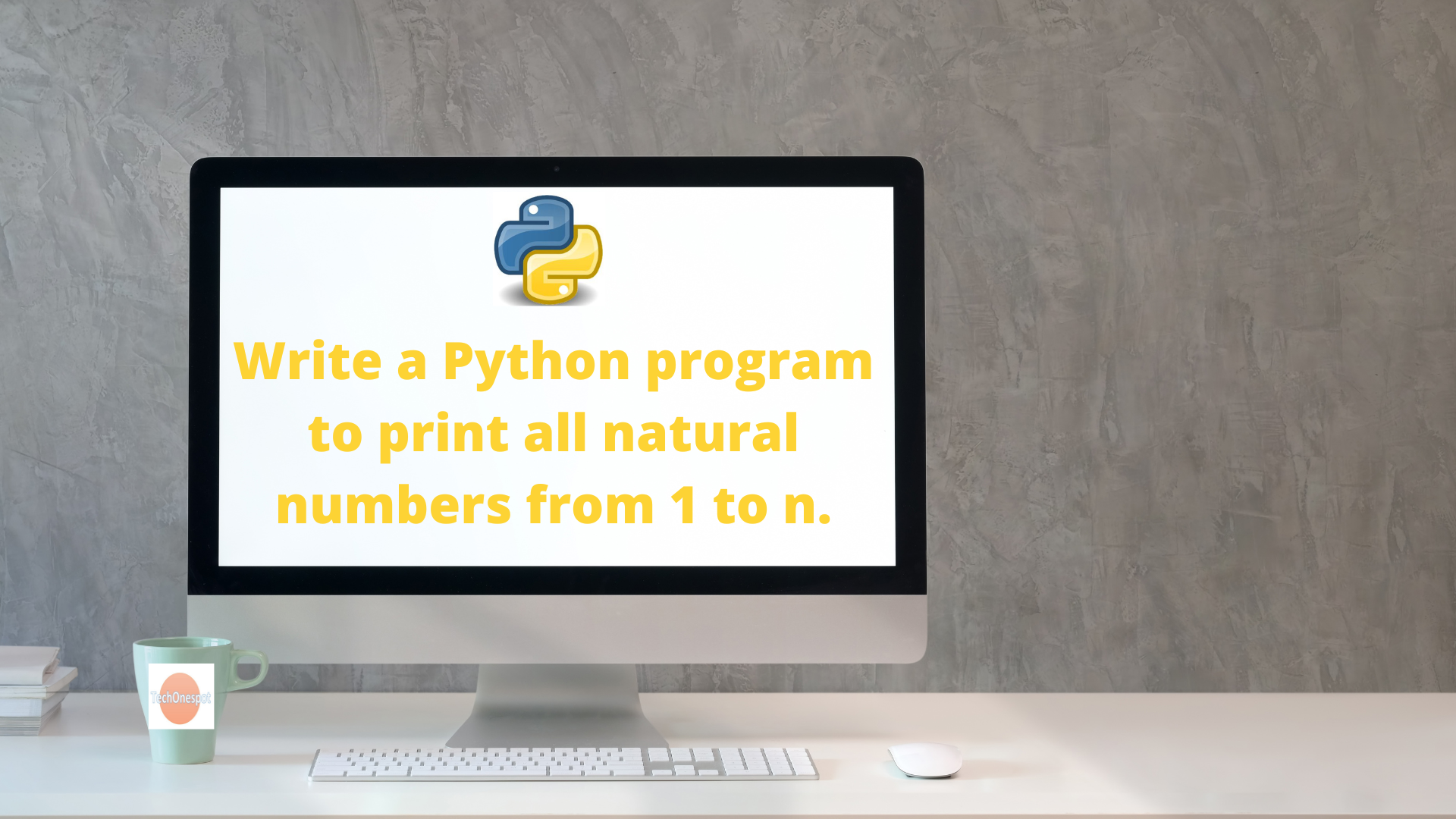 write-a-python-program-to-print-all-natural-numbers-from-1-to-n